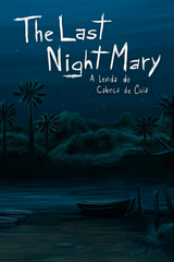 The Last NightMary - A Lenda do Cabe&ccedil;a de Cuia