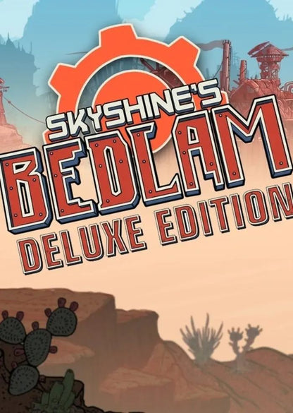 Skyshine's BEDLAM (Deluxe)