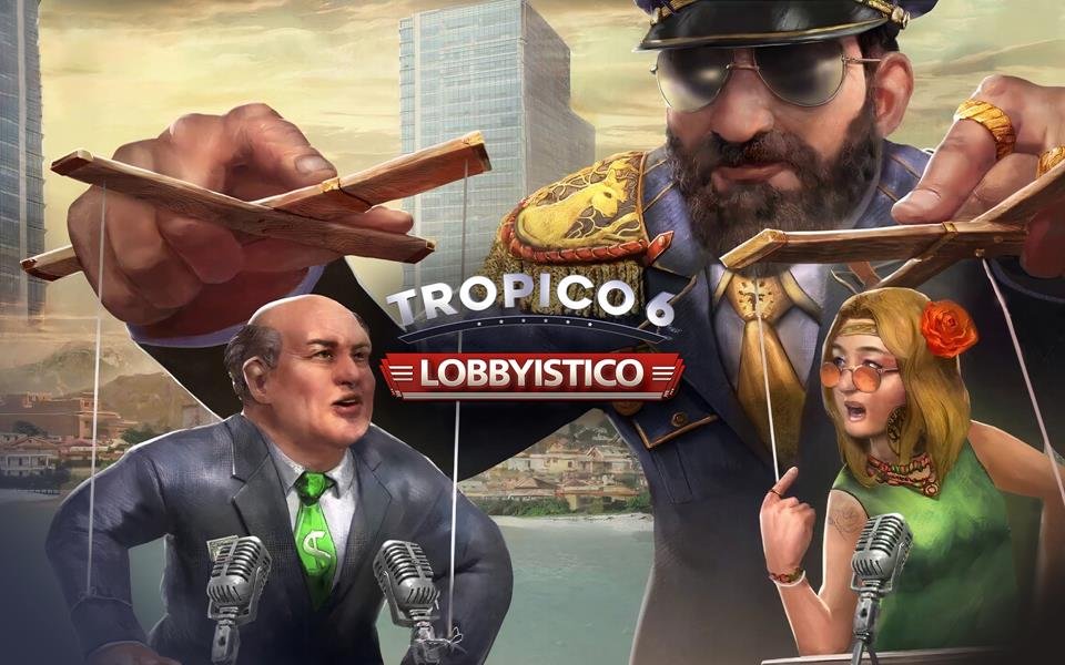 Tropico 6 - Lobbyistico (DLC)
