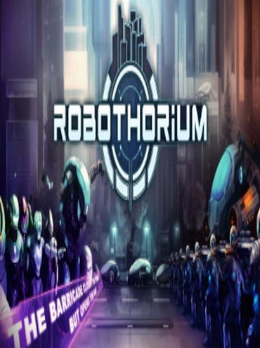 Robothorium: Cyberpunk Dungeon Crawler