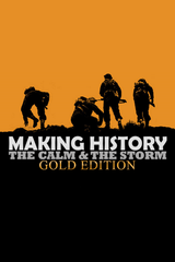 Making History: The Calm and the Storm (Gold Edition)