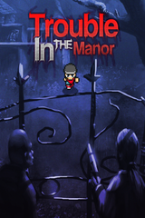 Trouble In The Manor