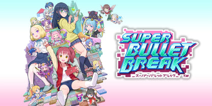 Super Bullet Break