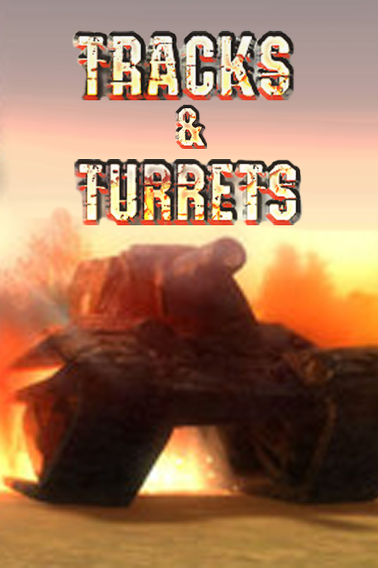 Tracks and Turrets