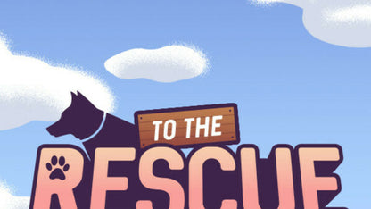 To The Rescue!