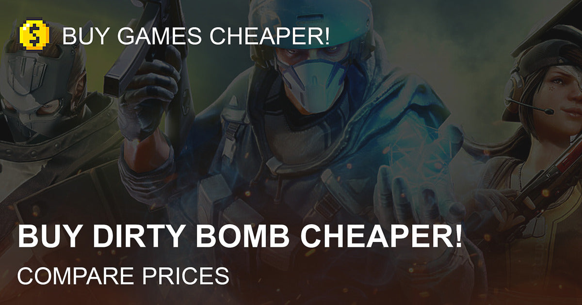 Dirty Bomb - The Ultimate Starter Pack