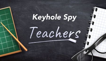 Keyhole Spy: Teachers