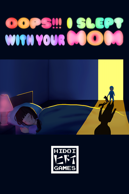 Oops!!! I Slept With Your Mom