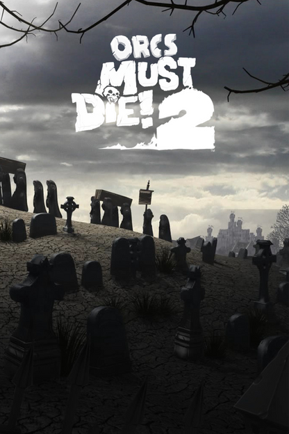 Orcs Must Die! 2