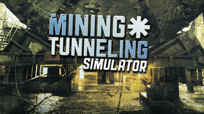 Mining &amp; Tunneling Simulator