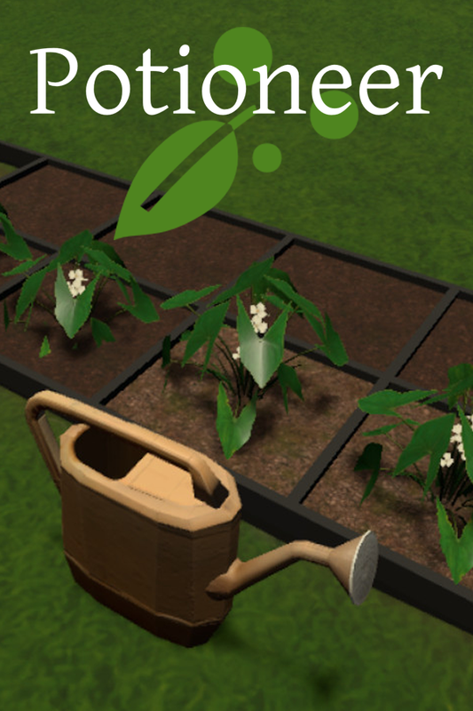 Potioneer: The VR Gardening Simulator