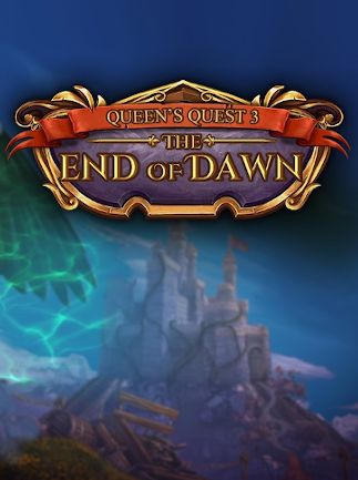 Queen's Quest 3: The End of Dawn