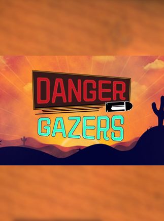 Danger Gazers