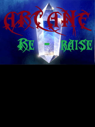 Arcane RERaise
