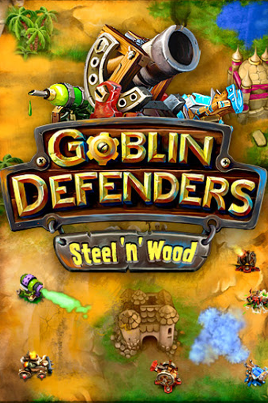Goblin Defenders: Steel‘n’ Wood