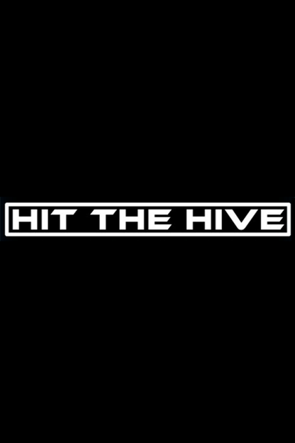 Hit The Hive