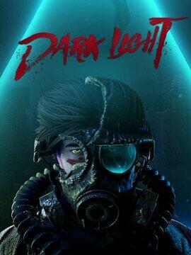 Dark Light Steam CD Key