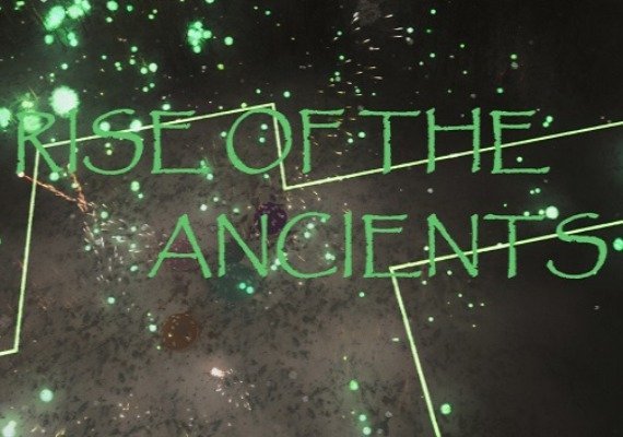 Rise of the Ancients