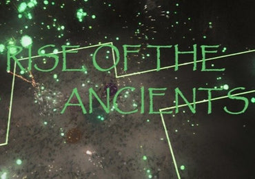 Rise of the Ancients