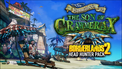 Borderlands 2 - Headhunter 5: Son of Crawmerax (DLC)