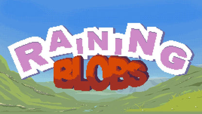 Raining Blobs