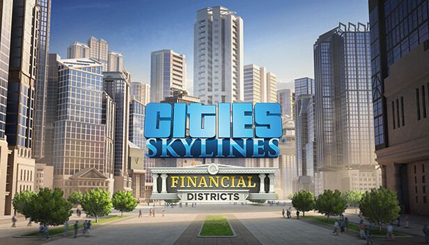 Cities: Skylines - Financial Districts (DLC) (Steam)