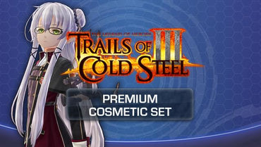 The Legend of Heroes: Trails of Cold Steel III - Premium Cosmetic Set DLC Steam CD Key
