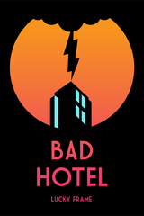 Bad Hotel