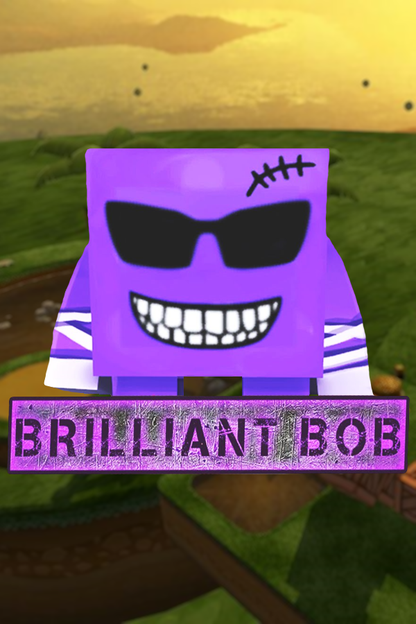 Brilliant Bob