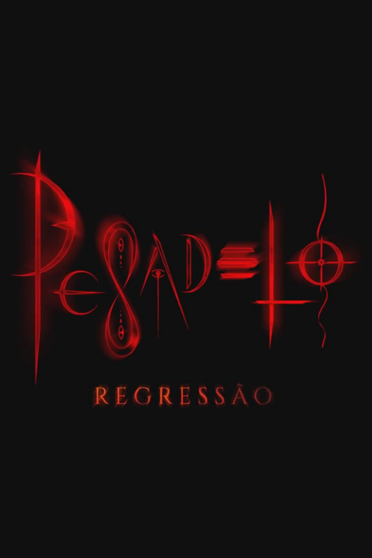 Pesadelo - Regress&atilde;o