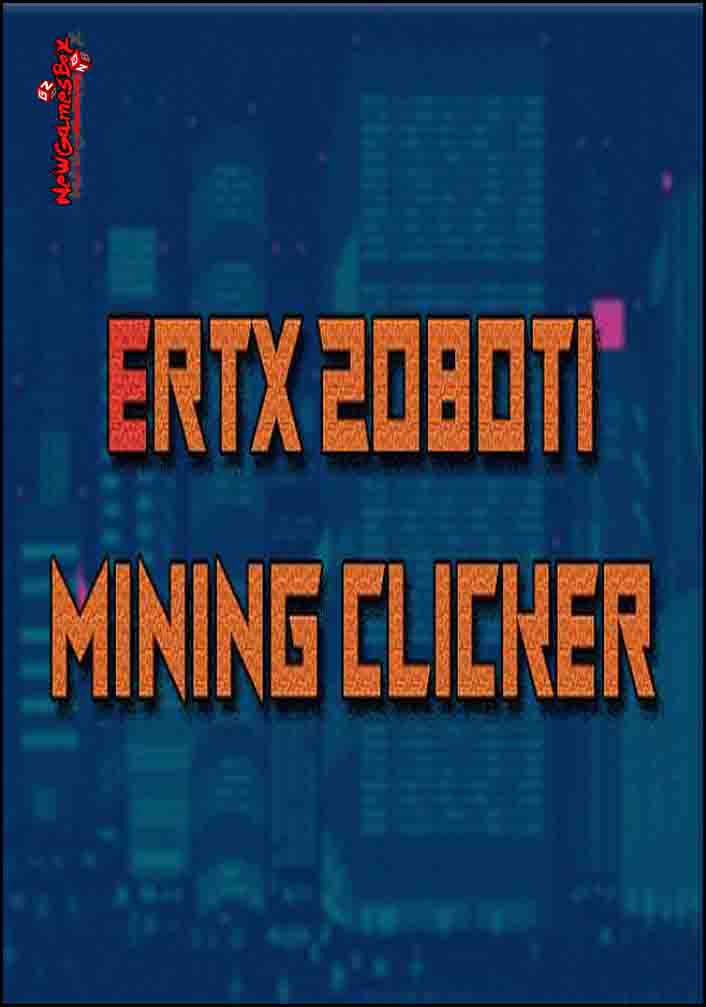 ERTX 2080TI Mining clicker