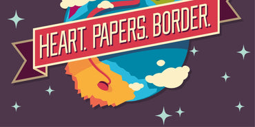 Heart. Papers. Border.
