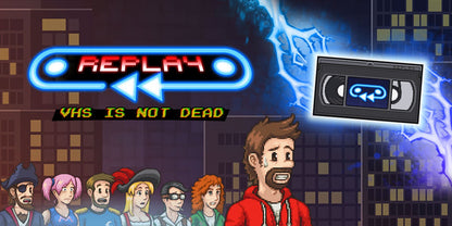 Replay - VHS is not dead