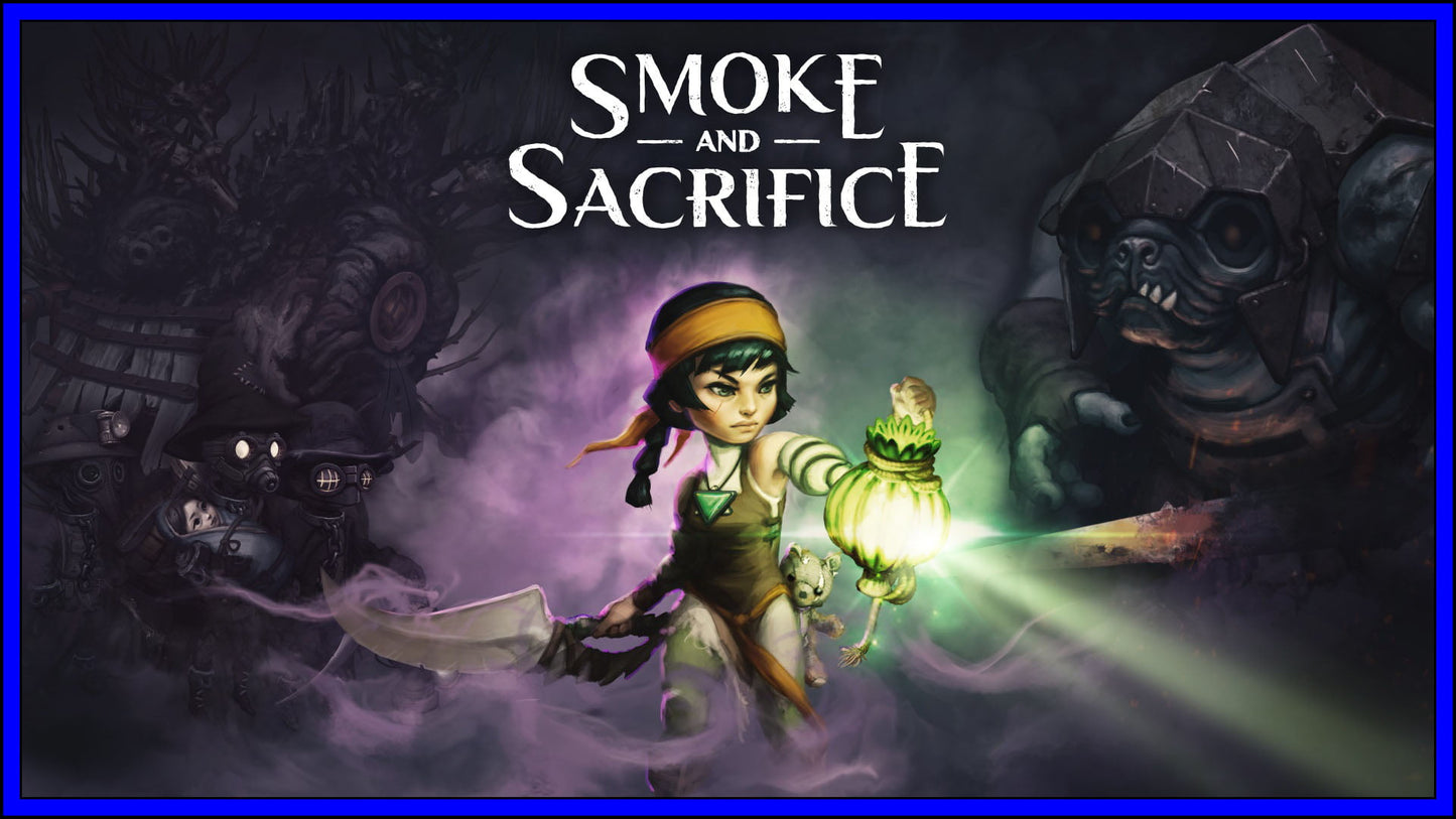 Smoke and Sacrifice