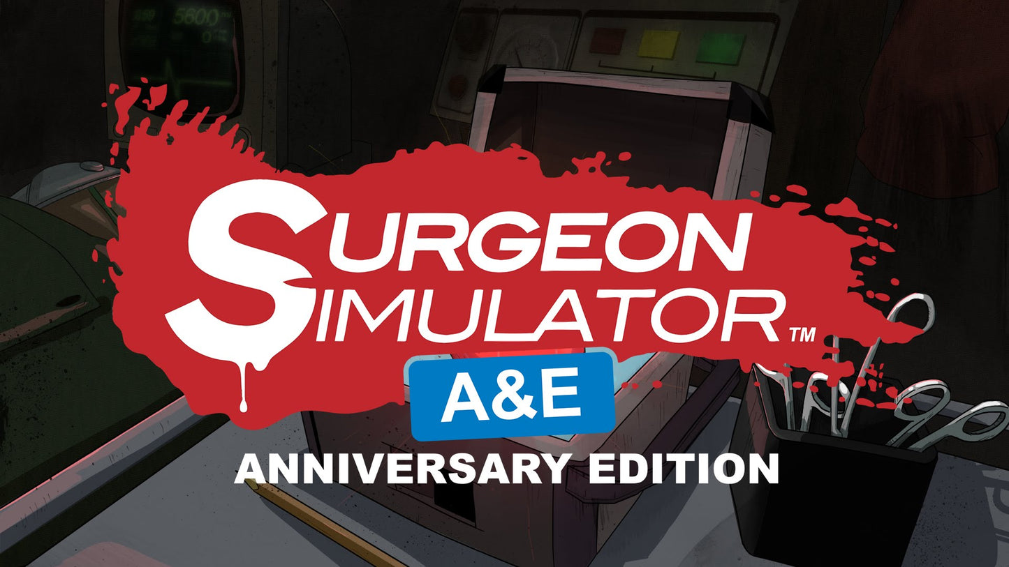 Surgeon Simulator: Anniversary Edition