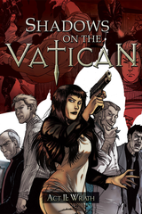 Shadows on the Vatican Act II: Wrath