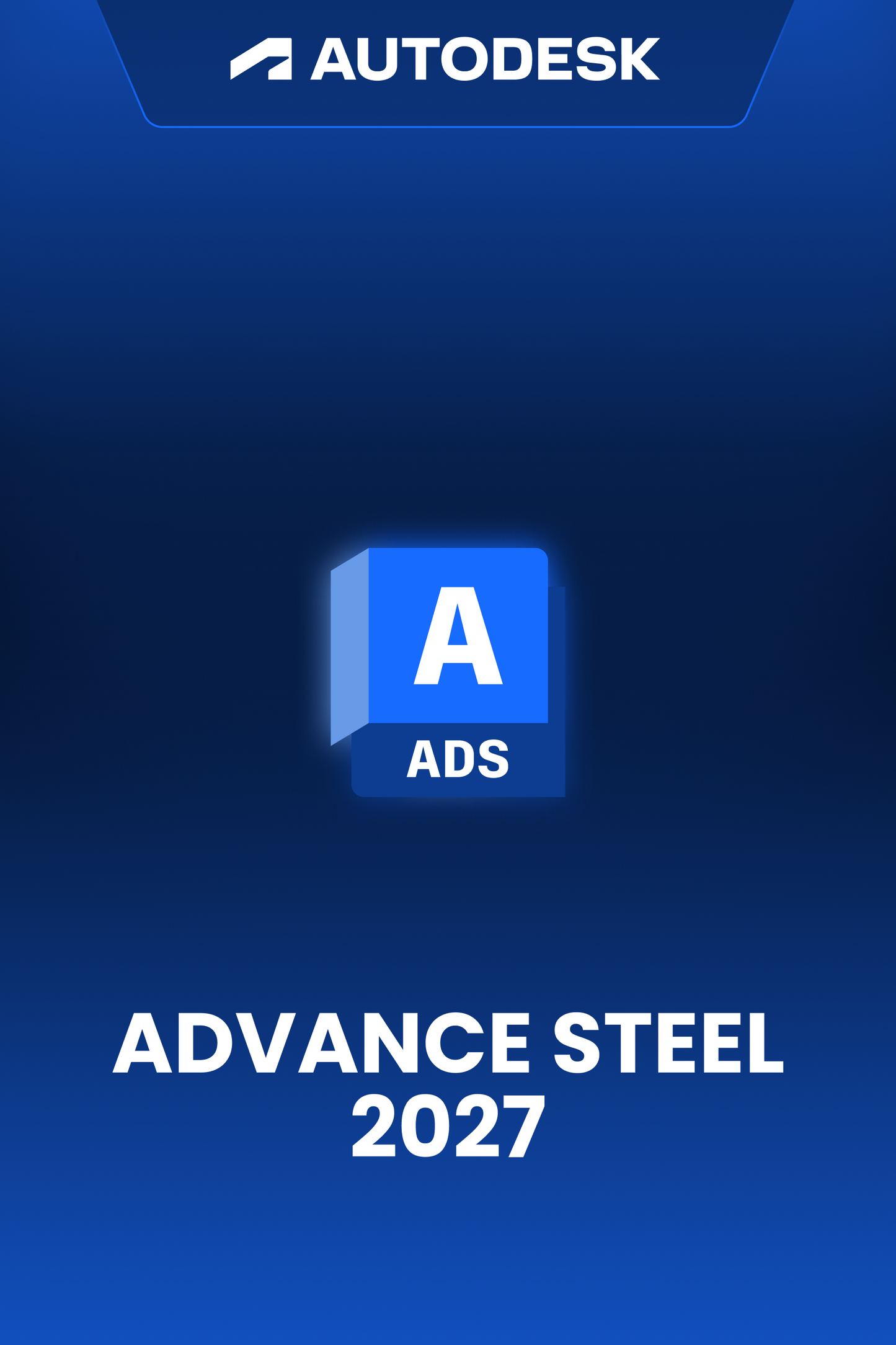 Autodesk Advance Steel 2027 (1 - 3 éves) (Windows/MacOS)
