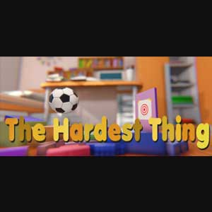 The Hardest Thing