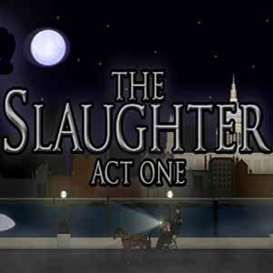 The Slaughter: Act One Steam CD Key