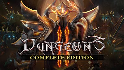 DUNGEONS 2 COMPLETE EDITION