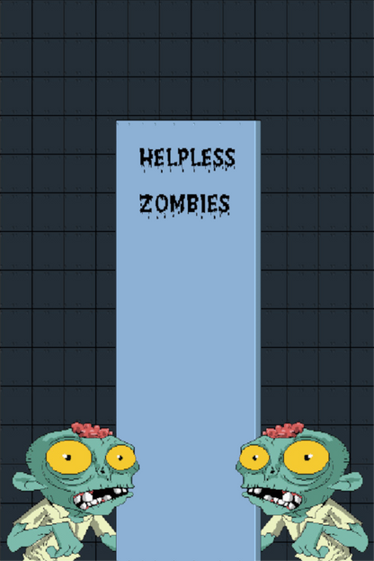 HELPLESS ZOMBIES