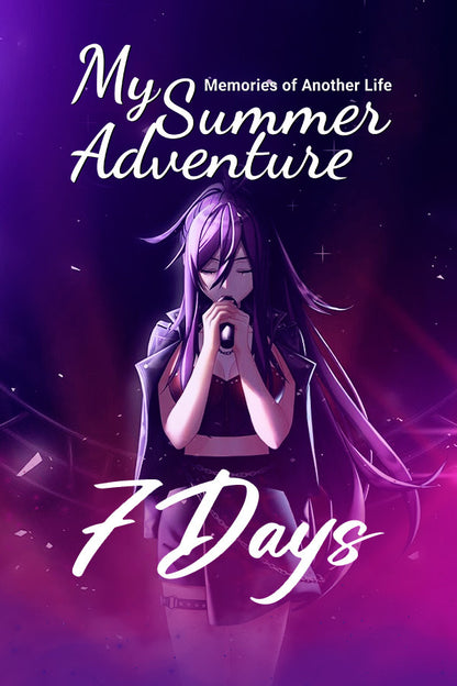 My Summer Adventure: Memories of Another Life