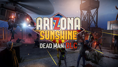 Arizona Sunshine - Dead Man (DLC)