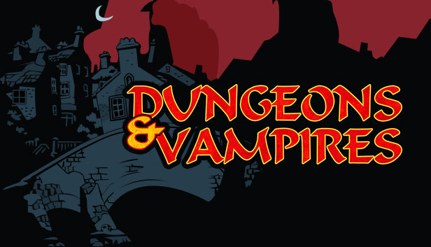 Dungeons &amp; Vampires