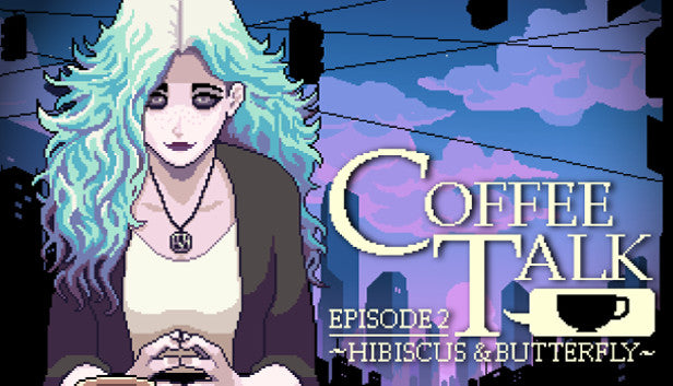 Coffee Talk Episode 2: Hibiscus &amp; Butterfly (Steam)