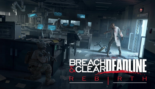 Breach &amp; Clear: Deadline