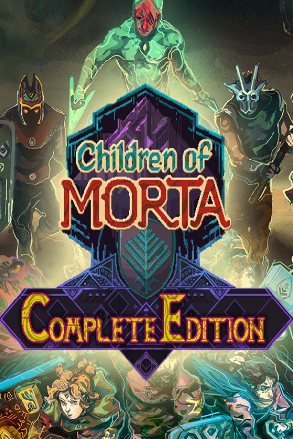 Children of Morta: Complete Edition