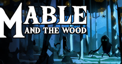 Mable &amp; The Wood