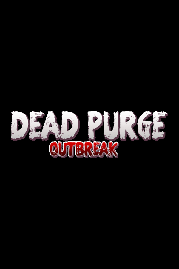 Dead Purge: Outbreak