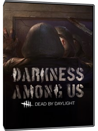 Dead by Daylight - Darkness Among Us (DLC)